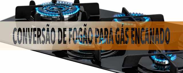 Conversão de fogão barra da tijuca